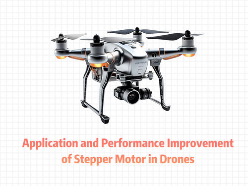 Les dernières nouvelles de société environ Application et amélioration des performances du moteur pas à pas dans les drones.
